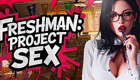 FRESHMAN: Project SEX