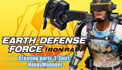 EARTH DEFENSE FORCE: IRON RAIN - Creation parts: T-Shirt:  HappyManager