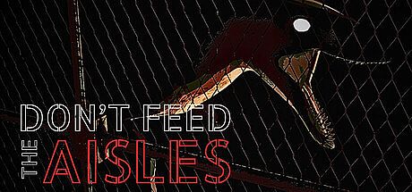 Don't Feed The Aisles