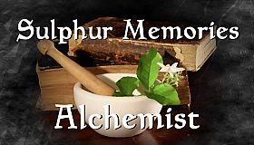 Sulphur Memories: Alchemist