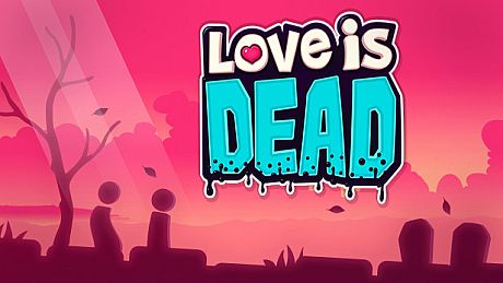 Love is Dead Game