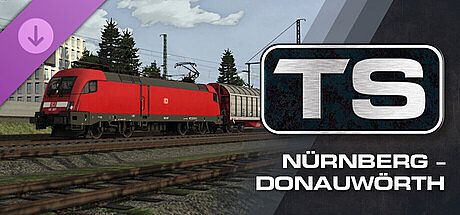 Train Simulator: Nürnberg – Donauwörth Add-On DLC
