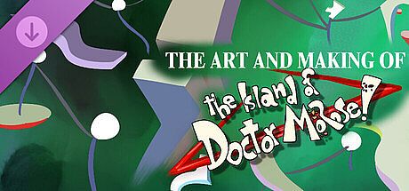 The Art and Making of Island of Doctor Morose DLC