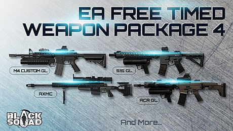 Black Squad - EA FREE TIMED WEAPON PACKAGE 4 DLC