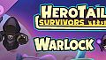 HeroTail: Survivors - Warlock