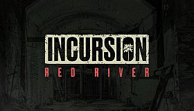 Incursion Red River - Supporter Edition