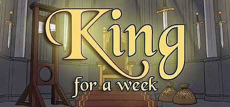 King For a Week Game