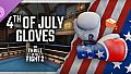 The Thrill Of The Fight 2 - 4th of July Gloves