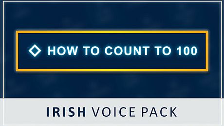 How to Count to 100 - Irish Voice Pack DLC