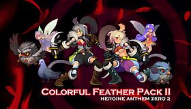 Heroine Anthem Zero 2：Colorful Feather Pack II