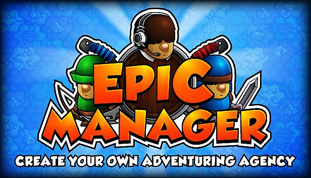 Buy Epic Manager - Create Your Own Adventuring Agency!