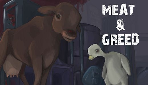Meat & Greed