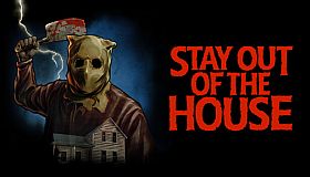 Stay Out of the House