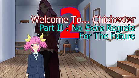 Welcome To... Chichester 2 - No Extra Regrets For The Future Script DLC