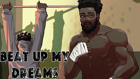 Beat Up My Dreams Game