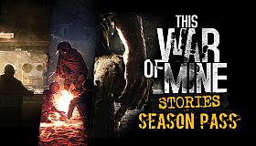 This War of Mine: Stories - Season Pass