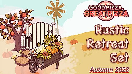 Good Pizza, Great Pizza - Rustic Retreat Set - Autumn 2022 DLC