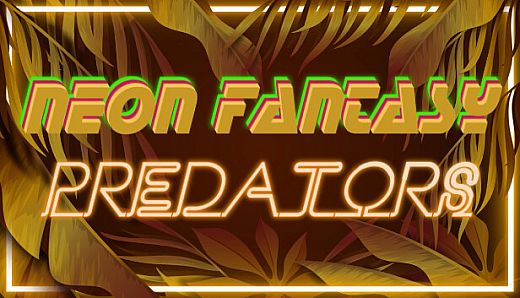 Neon Fantasy: Predators