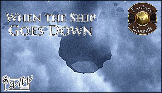 Fantasy Grounds - A12: When the Ship Goes Down (5E)