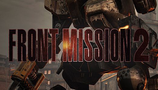 FRONT MISSION 2: Remake