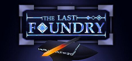The Last Foundry Game