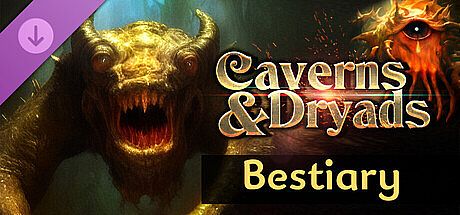Caverns And Dryads - Bestiary DLC DLC