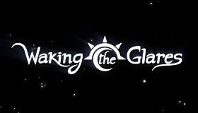 Waking the Glares - Chapters I and II