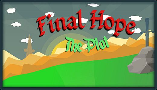 Final Hope: The Plot