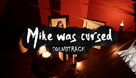 Mike Was Cursed - Soundtrack