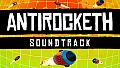 Antirocketh - Original Soundtrack