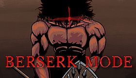 Berserk Mode