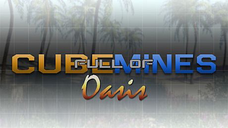 Cube Full of Mines : Oasis Theme DLC