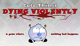 Cute Things Dying Violently