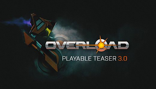 Overload Playable Teaser 3.0