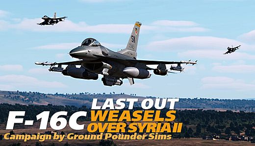 DCS: F-16C Last Out Weasels over Syria II Campaign by Ground Pounder Simulations