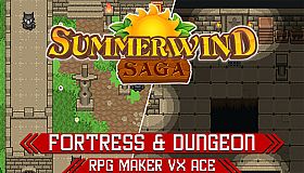 RPG Maker VX Ace - Summerwind Saga - Fortress & Dungeon