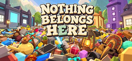 Nothing Belongs Here Game