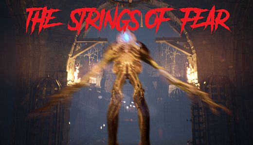The Strings of Fear