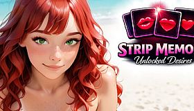 Strip Memory: Unlocked Desires