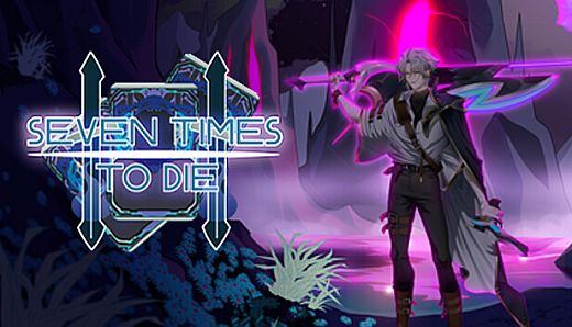 Seven Times To Die
