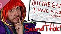 "Buy The Game, I Have a Gun" -Sheesh-Man Soundtrack