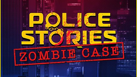 Police Stories: Zombie Case