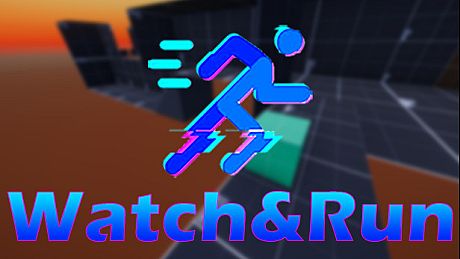 Watch&Run Game