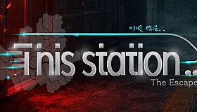 This Station: The Escape