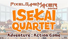 Pixel Game Maker Series  ISEKAI QUARTET Adventure Action Game