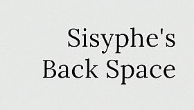 Sisyphe's Backspace