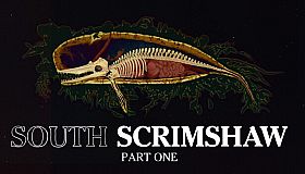 South Scrimshaw, Part One
