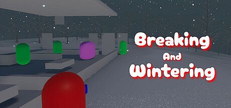 Breaking And Wintering