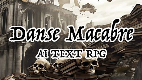 Danse Macabre AI Text RPG Game