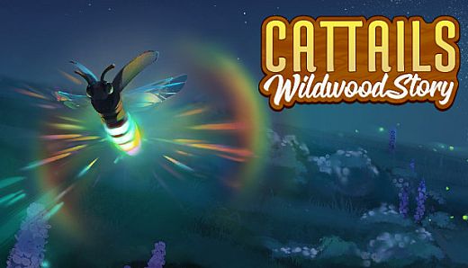 Cattails: Wildwood Story - Pet Rainbow Firefly